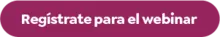 Regístrate para el webinar 