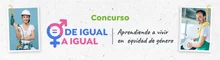 Concurso De igual a igual Aprendiendo a vivir en Equidad