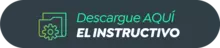 Descargue AQUÍ el Instructivo 