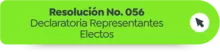 Resolución No. 056 Declaratoria Representantes Electos