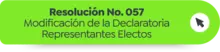 Resolución N° 57 Modificación de la Declaratoria Representantes Electos