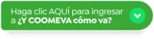 Haga clic AQUÍ para ingresar a ¿Y Coomeva cómo va?